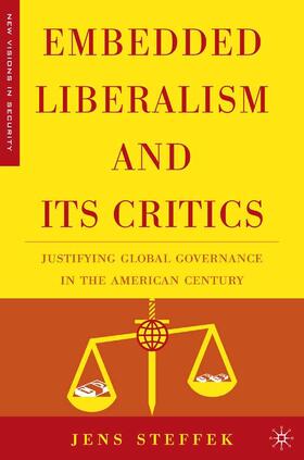 Steffek |  Embedded Liberalism and its Critics | Buch |  Sack Fachmedien