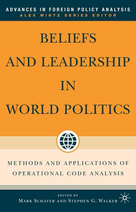 Walker / Schafer |  Beliefs and Leadership in World Politics | Buch |  Sack Fachmedien