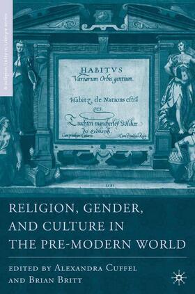 Britt / Cuffel |  Religion, Gender, and Culture in the Pre-Modern World | Buch |  Sack Fachmedien