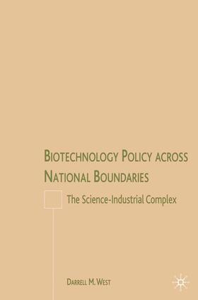 West |  Biotechnology Policy Across National Boundaries | Buch |  Sack Fachmedien