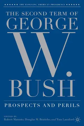 Maranto / Brattebo / Lansford |  The Second Term of George W. Bush | Buch |  Sack Fachmedien