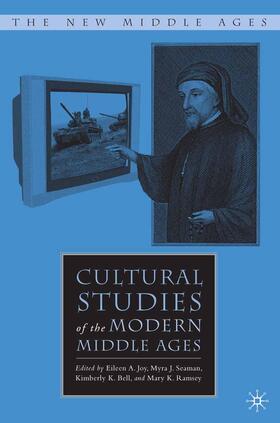 Joy / Seaman / Bell |  Cultural Studies of the Modern Middle Ages | Buch |  Sack Fachmedien