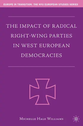 Williams |  The Impact of Radical Right-Wing Parties in West European Democracies | Buch |  Sack Fachmedien