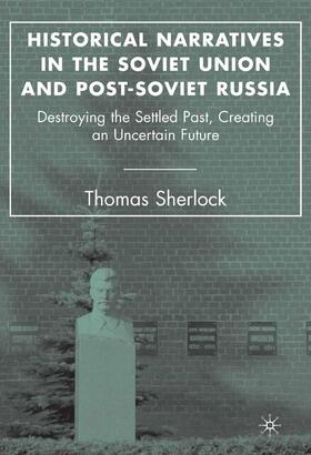 Sherlock |  Historical Narratives in the Soviet Union and Post-Soviet Russia | Buch |  Sack Fachmedien