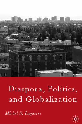 Laguerre |  Diaspora, Politics, and Globalization | Buch |  Sack Fachmedien