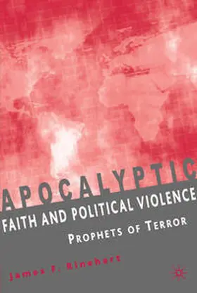 Rinehart |  Apocalyptic Faith and Political Violence | Buch |  Sack Fachmedien