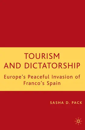 Pack |  Tourism and Dictatorship | Buch |  Sack Fachmedien