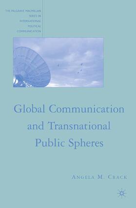 Crack |  Global Communication and Transnational Public Spheres | Buch |  Sack Fachmedien