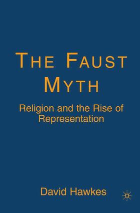 Hawkes |  The Faust Myth | Buch |  Sack Fachmedien