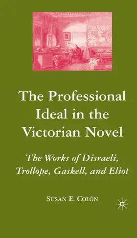 Colon |  The Professional Ideal in the Victorian Novel | Buch |  Sack Fachmedien