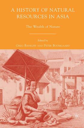 Boomgaard / Bankoff |  A History of Natural Resources in Asia | Buch |  Sack Fachmedien