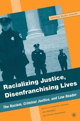 Marable / Middlemass / Steinberg |  Racializing Justice, Disenfranchising Lives | Buch |  Sack Fachmedien