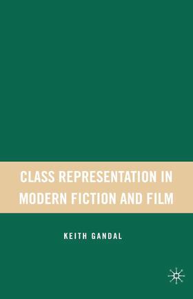 Gandal |  Class Representation in Modern Fiction and Film | Buch |  Sack Fachmedien