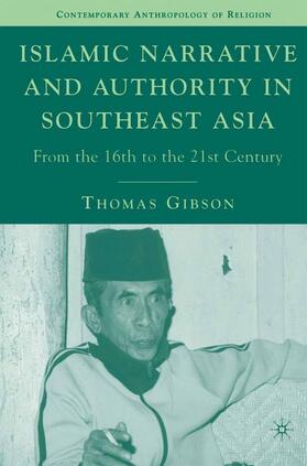 Gibson |  Islamic Narrative and Authority in Southeast Asia | Buch |  Sack Fachmedien