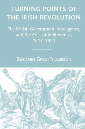 Grob-Fitzgibbon |  Turning Points of the Irish Revolution | Buch |  Sack Fachmedien