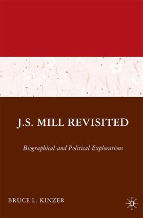 Kinzer |  J.S. Mill Revisited | Buch |  Sack Fachmedien
