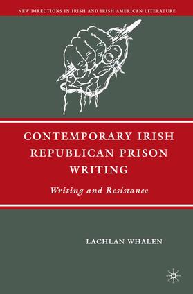 Whalen |  Contemporary Irish Republican Prison Writing | Buch |  Sack Fachmedien