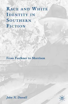 Duvall |  Race and White Identity in Southern Fiction | Buch |  Sack Fachmedien