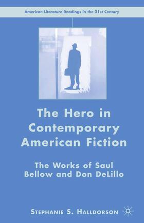 Halldorson |  The Hero in Contemporary American Fiction | Buch |  Sack Fachmedien