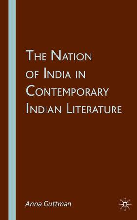 Guttman |  The Nation of India in Contemporary Indian Literature | Buch |  Sack Fachmedien