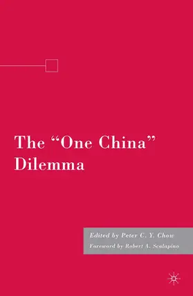 Chow |  The "one China" Dilemma | Buch |  Sack Fachmedien