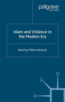 Milton-Edwards |  Islam and Violence in the Modern Era | Buch |  Sack Fachmedien