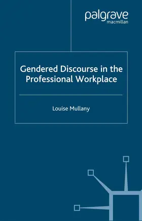 Mullany |  Gendered Discourse in the Professional Workplace | Buch |  Sack Fachmedien