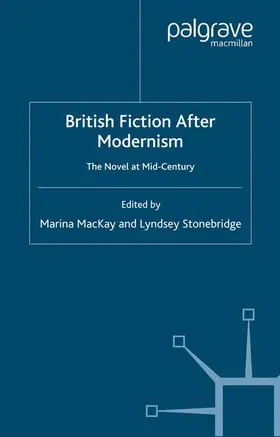 Stonebridge / MacKay |  British Fiction After Modernism | Buch |  Sack Fachmedien