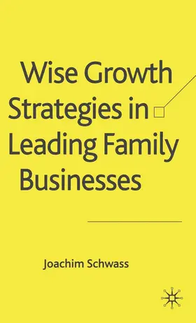 Schwass |  Wise Growth Strategies in Leading Family Businesses | Buch |  Sack Fachmedien