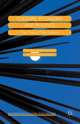 Hesmondhalgh / Nisbett / Oakley |  Culture, Economy and Politics | Buch |  Sack Fachmedien