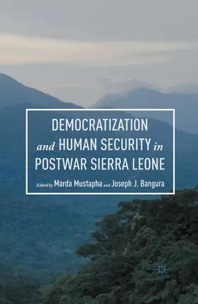 Mustapha / Bangura |  Democratization and Human Security in Postwar Sierra Leone | Buch |  Sack Fachmedien