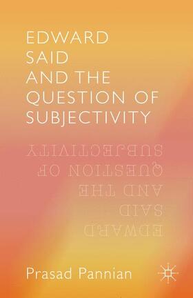 Prasad |  Edward Said and the Question of Subjectivity | Buch |  Sack Fachmedien