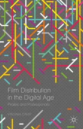 Crisp |  Film Distribution in the Digital Age | Buch |  Sack Fachmedien