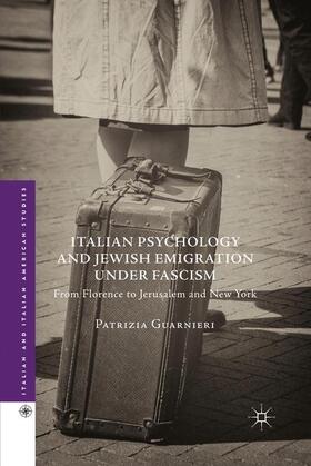Guarnieri |  Italian Psychology and Jewish Emigration under Fascism | Buch |  Sack Fachmedien