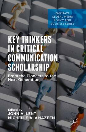 Amazeen / Lent |  Key Thinkers in Critical Communication Scholarship | Buch |  Sack Fachmedien