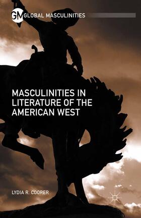 Cooper |  Masculinities in Literature of the American West | Buch |  Sack Fachmedien