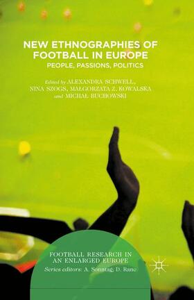 Schwell / Szogs / Buchowski |  New Ethnographies of Football in Europe | Buch |  Sack Fachmedien