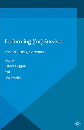 Peschel / Duggan |  Performing (for) Survival | Buch |  Sack Fachmedien
