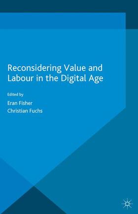 Fisher / Fuchs |  Reconsidering Value and Labour in the Digital Age | Buch |  Sack Fachmedien