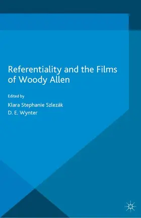 Wynter / Szlezák |  Referentiality and the Films of Woody Allen | Buch |  Sack Fachmedien