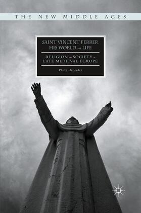 Daileader |  Saint Vincent Ferrer, His World and Life | Buch |  Sack Fachmedien