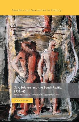 Smaal |  Sex, Soldiers and the South Pacific, 1939-45 | Buch |  Sack Fachmedien
