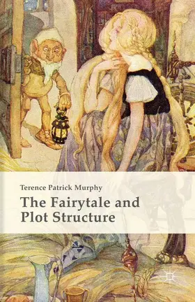 Murphy |  The Fairytale and Plot Structure | Buch |  Sack Fachmedien