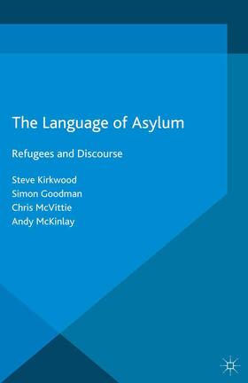 Kirkwood / McKinlay / Goodman |  The Language of Asylum | Buch |  Sack Fachmedien
