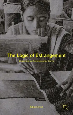 Sensat |  The Logic of Estrangement | Buch |  Sack Fachmedien