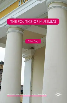 Gray |  The Politics of Museums | Buch |  Sack Fachmedien