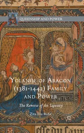 Rohr |  Yolande of Aragon (1381-1442) Family and Power | Buch |  Sack Fachmedien