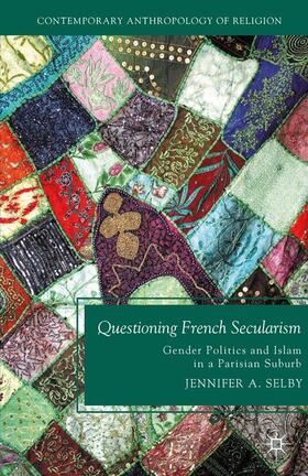 Selby |  Questioning French Secularism | Buch |  Sack Fachmedien