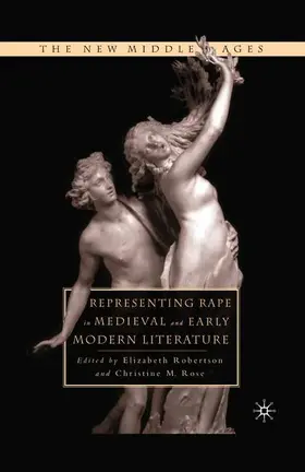 Robertson / Rose |  Representing Rape in Medieval and Early Modern Literature | Buch |  Sack Fachmedien