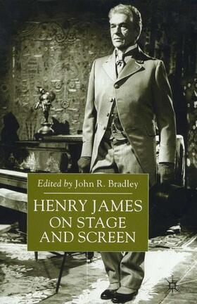 Bradley |  Henry James on Stage and Screen | Buch |  Sack Fachmedien